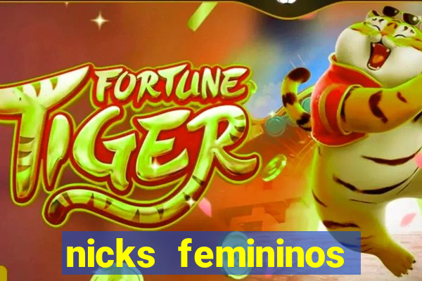 nicks femininos para jogos